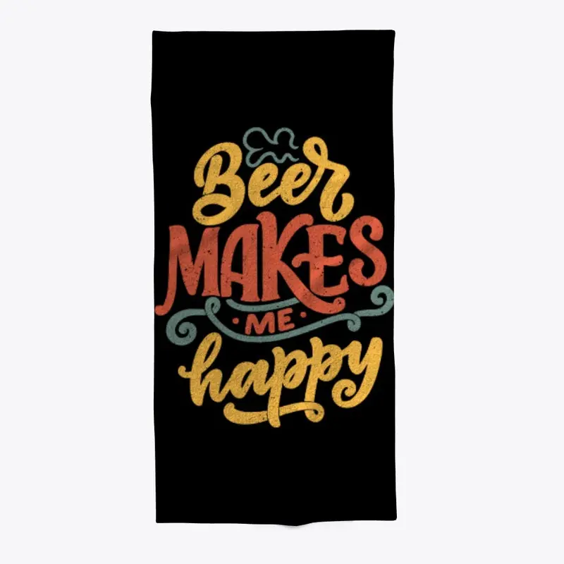 Beer Makes Me Happy