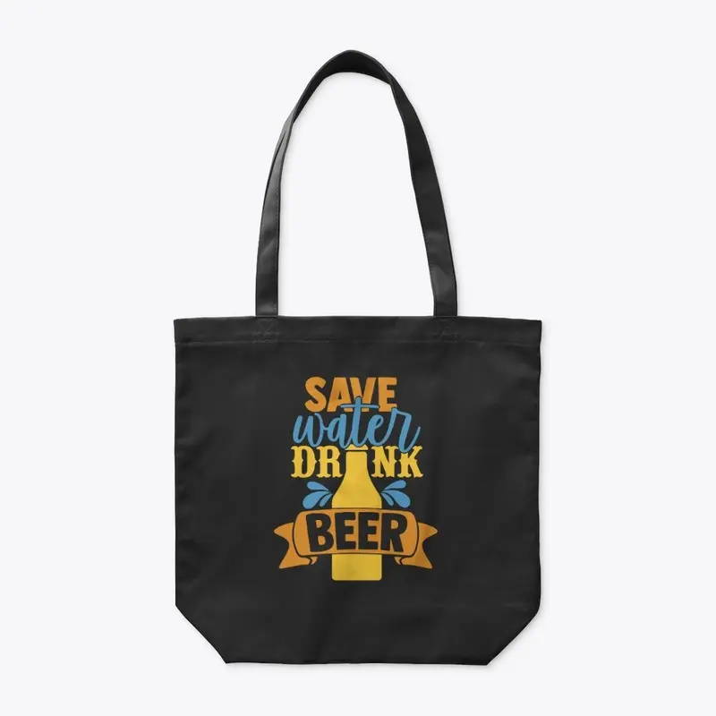 Save Water Drink Beer