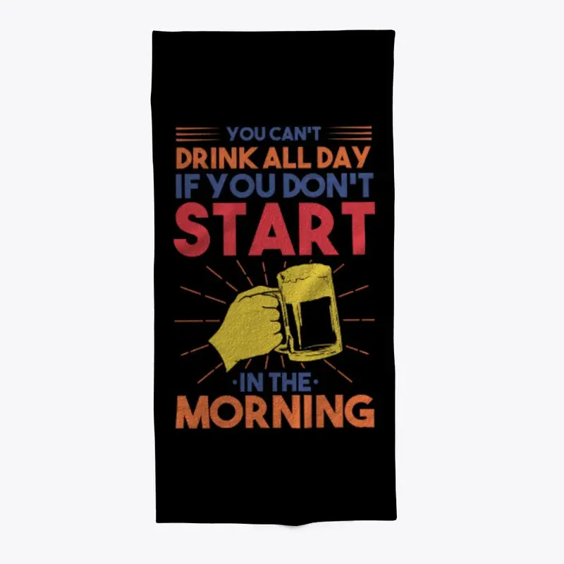 You Can't Drink All Day