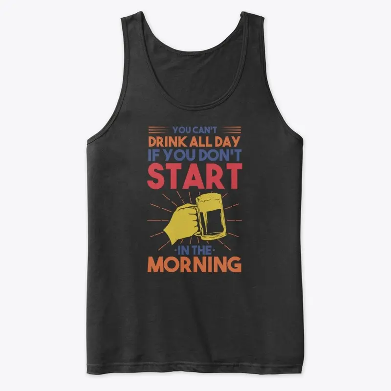 You Can't Drink All Day