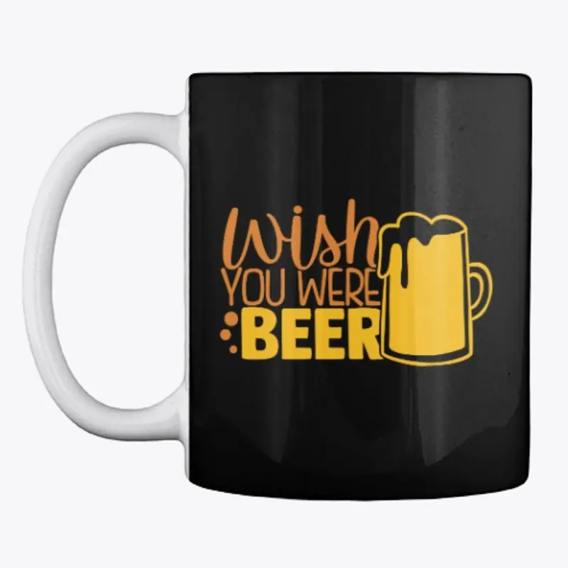 Wish You Were Beer