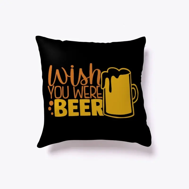 Wish You Were Beer