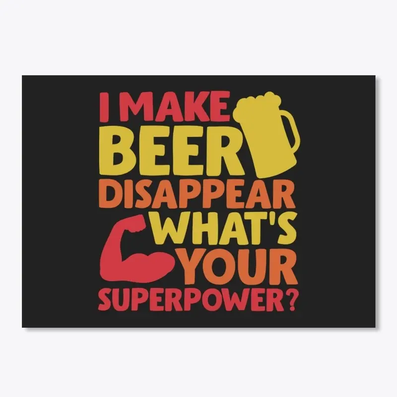 I Make Beer Disappear