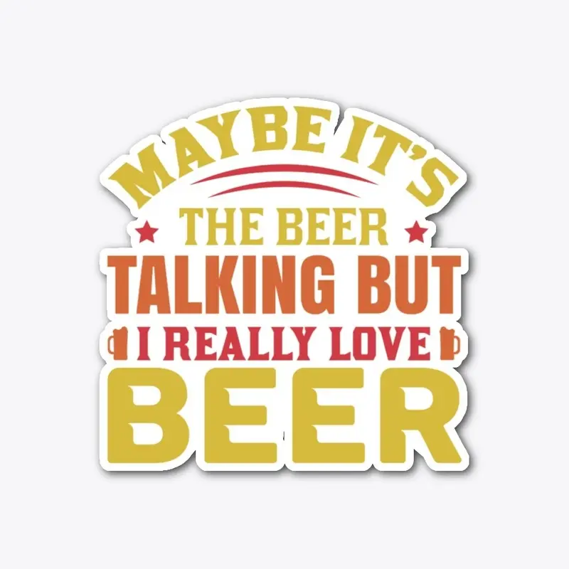 I Really Love Beer