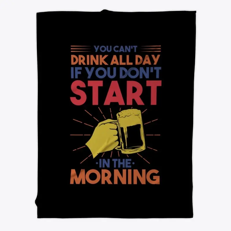 You Can't Drink All Day