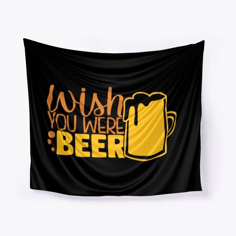 Wish You Were Beer